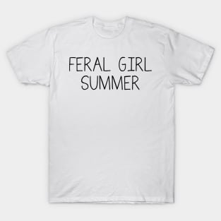 feral girl summer T-Shirt